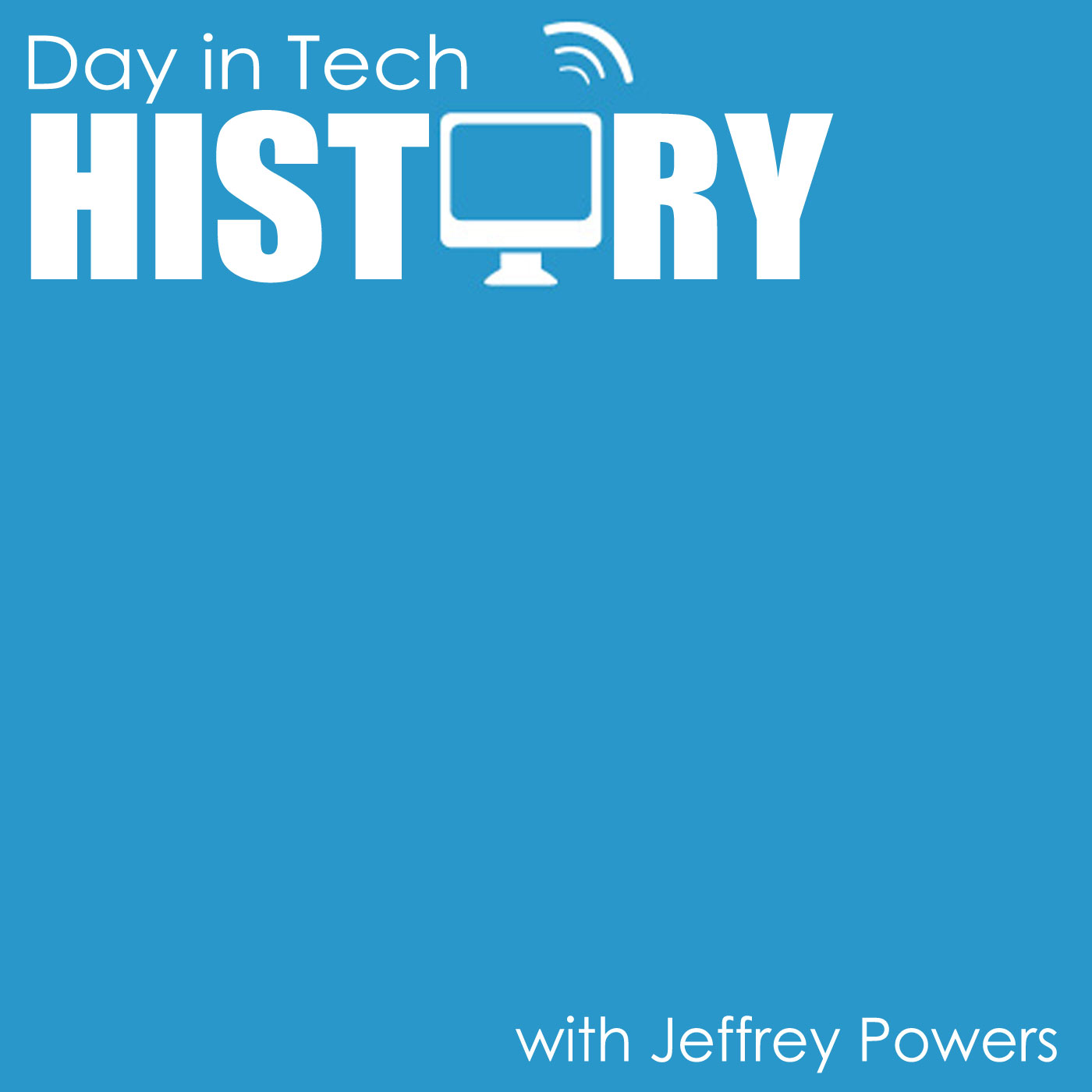 Day in Tech History podcast